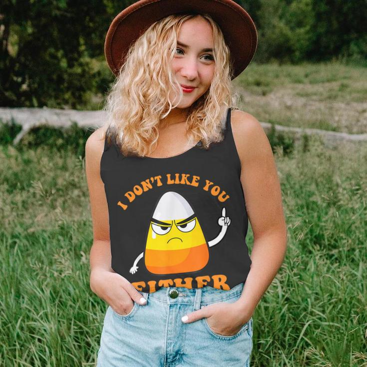 I Don't Like You Either Candy Corn Halloween Tank Top
