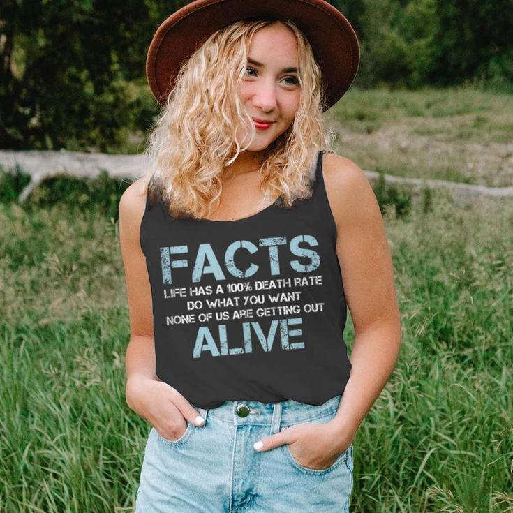Facts Life Has A 100 Death Rate | Funny Quotes Saying Unisex Tank Top