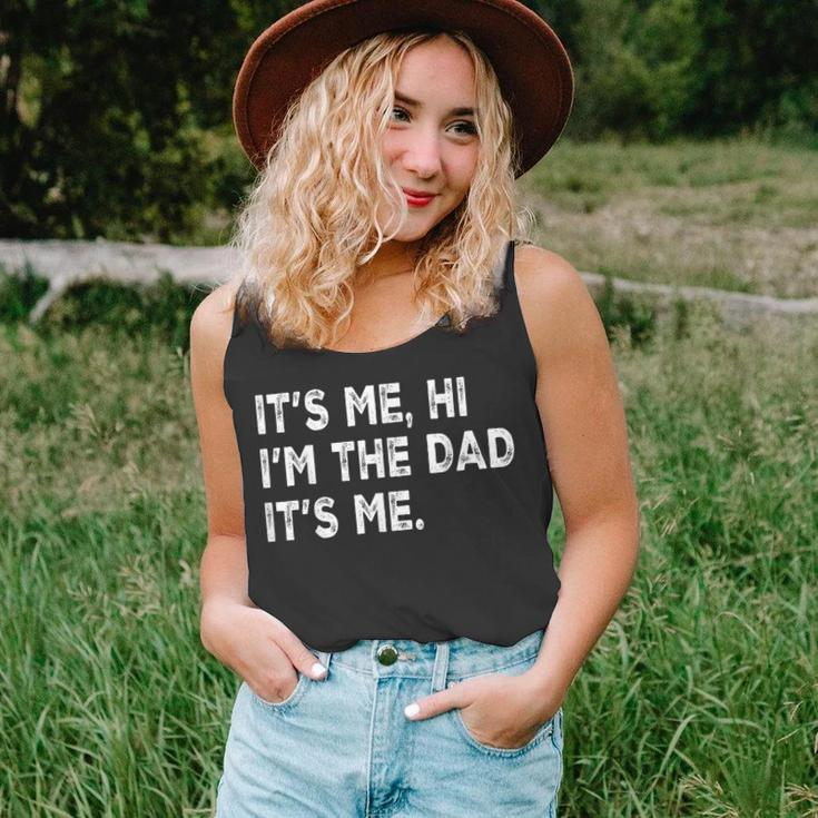 Fathers Day Its Me Hi I'm The Dad Its Me Tank Top