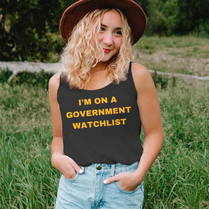 Im On A Government Watchlist Gift For Mens Unisex Tank Top