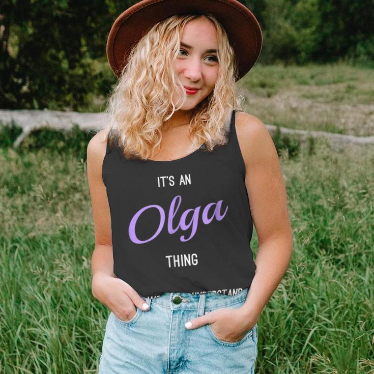 Its An Olga Thing Funny Personalized First Name Unisex Tank Top