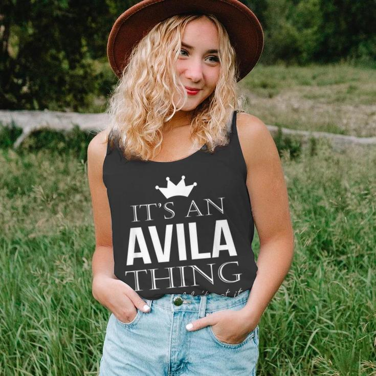 Its An Avila Thing You Wouldnt Get It Avila Last Name Last Name Tank Top