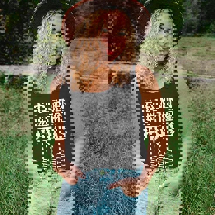 Real Men Use Three Pedals Manual Shift Stick Car Unisex Tank Top