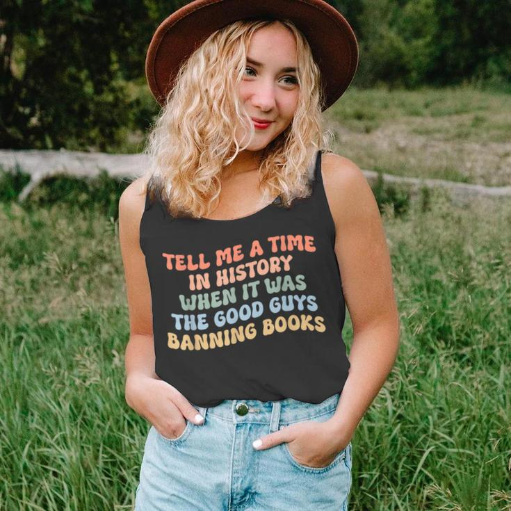 Tell Me A Time In History When The Good Guys Ban Books Unisex Tank Top