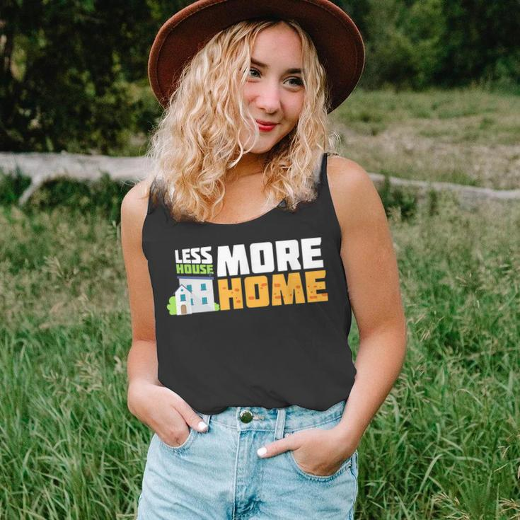 Tiny House Quote Gift | Less House More Home Unisex Tank Top