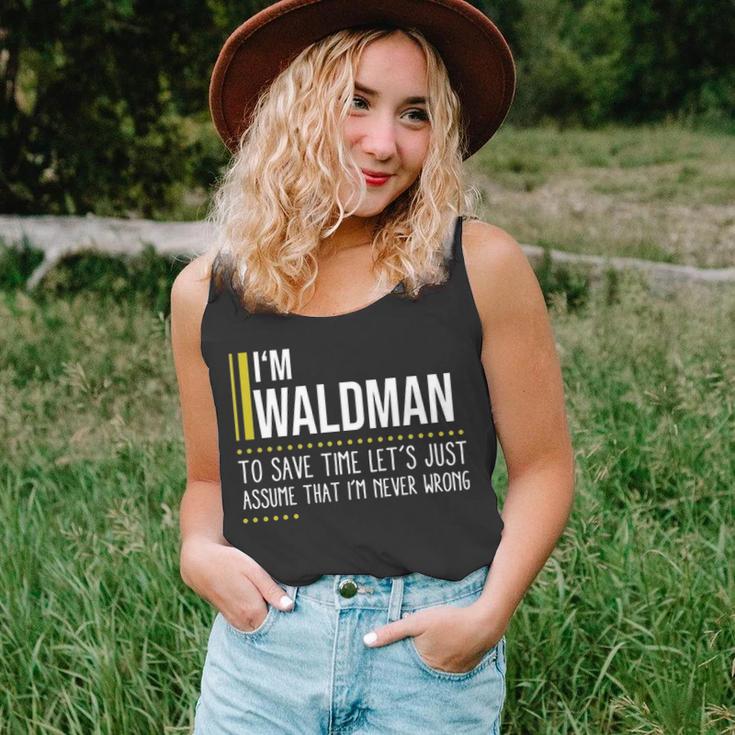 Waldman Name Gift Im Waldman Im Never Wrong Unisex Tank Top