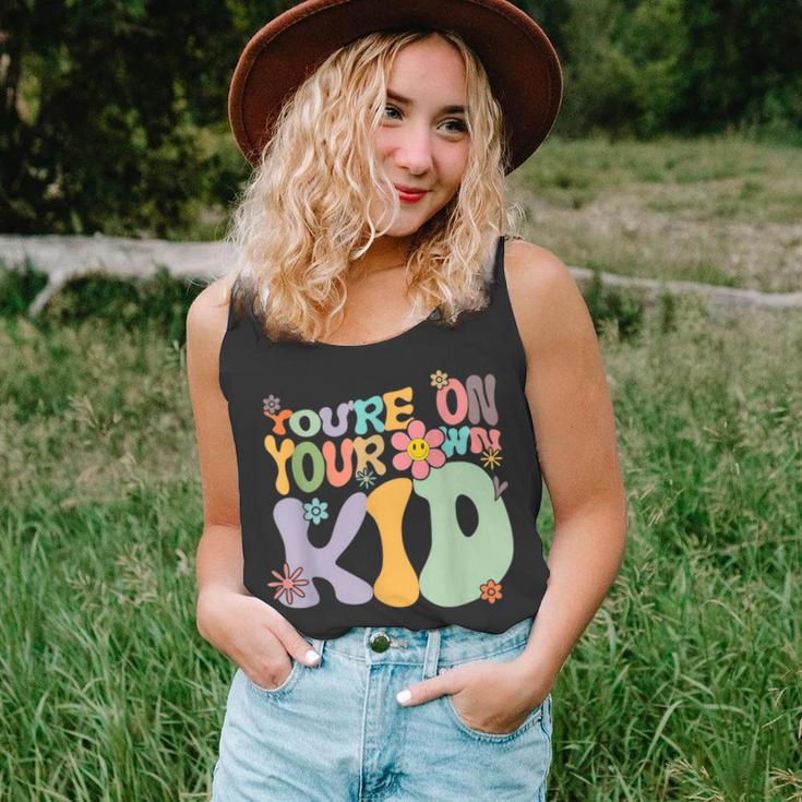 Youre On Your Own Kid Unisex Tank Top