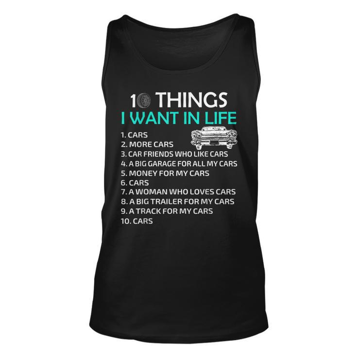10 Things I Want In My Life Car More Cars I Want Car In Life Unisex Tank Top