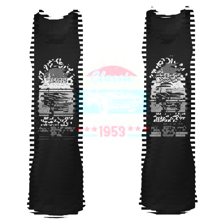 1953 Vintage Usa Car Birthday Im Not Old Classic 1953 Usa Tank Top