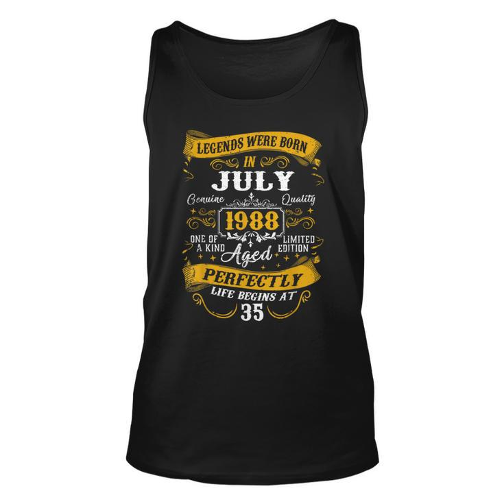 35Th Birthday Gift 35 Years Old Legends Born July 1988  Unisex Tank Top