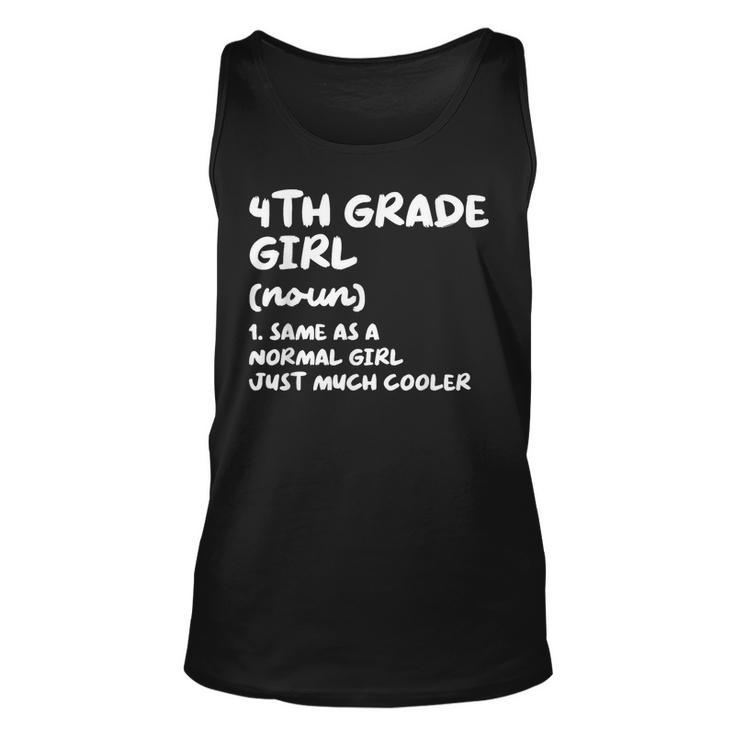4Th Grade Girl Definition Funny Back To School Student  Unisex Tank Top