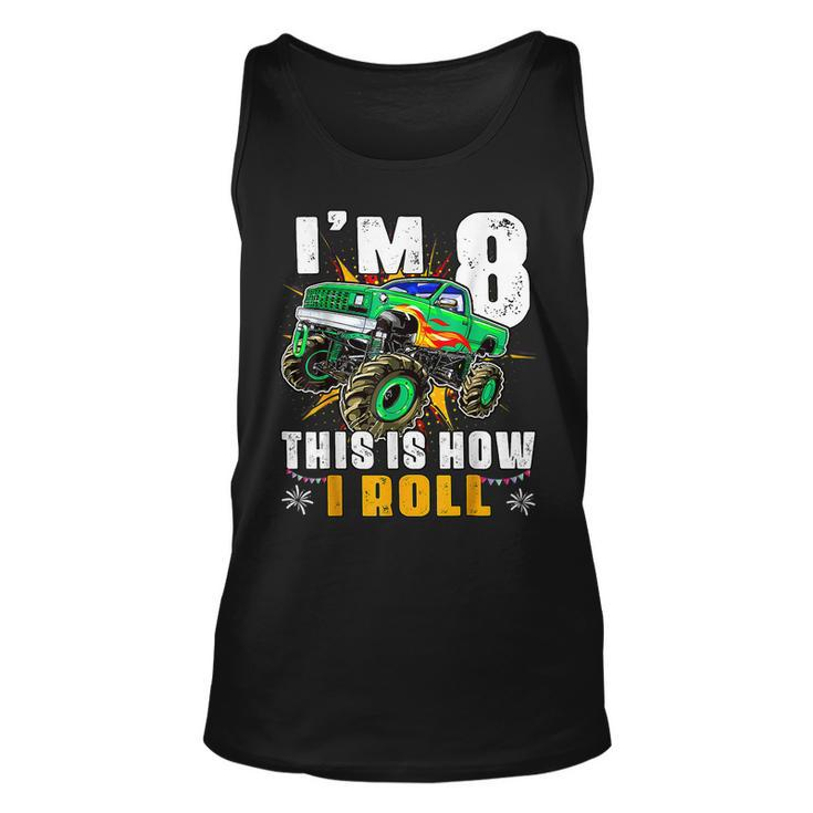 Im 8 This Is How I Roll Monster Truck 8Th Birthday Boys Birthday Tank Top