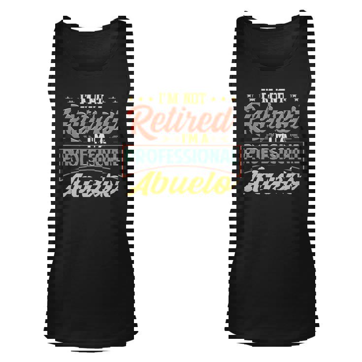 Abuelo Grandpa Gift Im A Professional Abuelo Unisex Tank Top