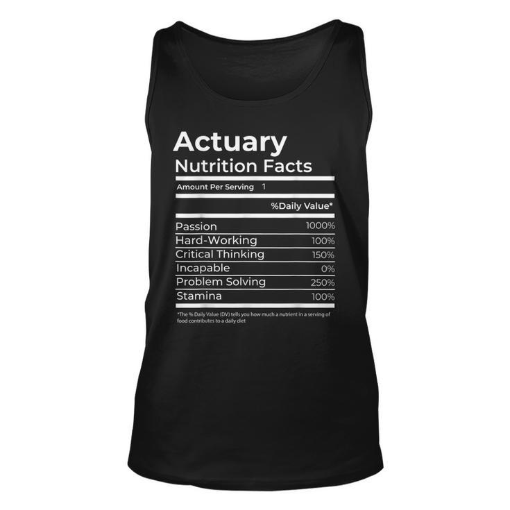 Actuary Nutrition Facts Funny Gift Job Actuarial Science  Unisex Tank Top