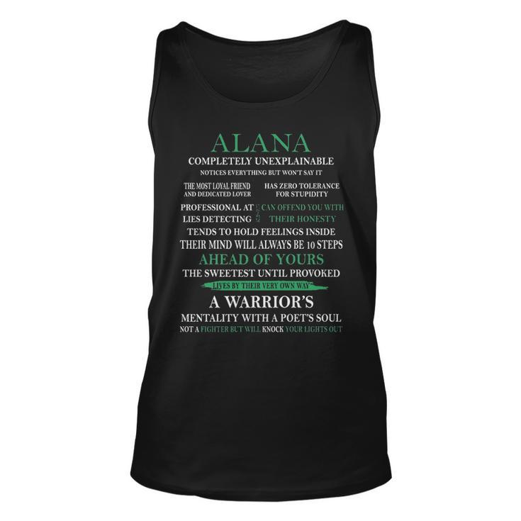 Alana Name Gift Alana Completely Unexplainable Unisex Tank Top