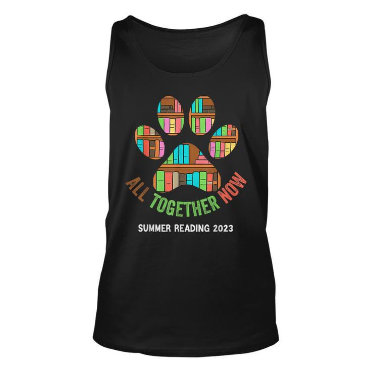 All Together Now Summer Reading Program 2023 Books Dog Paw Unisex Tank Top