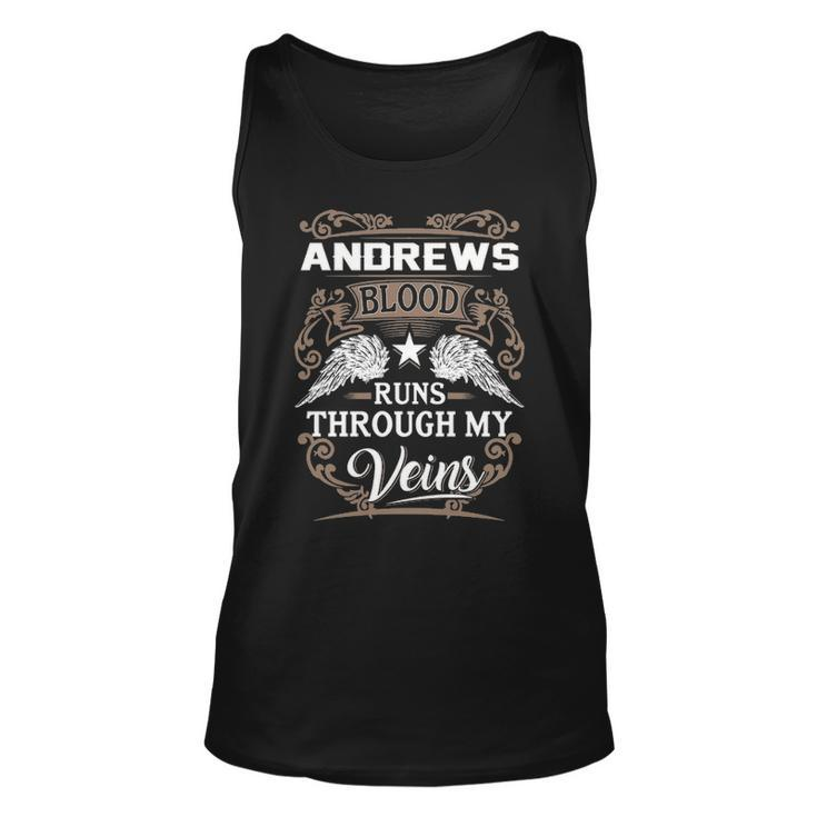 Andrews Name Gift Andrews Blood Runs Throuh My Veins Unisex Tank Top