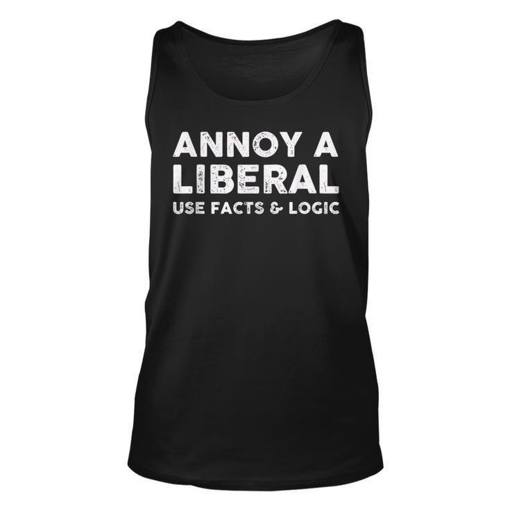 Annoy A Liberal Use Facts And Logic  Unisex Tank Top