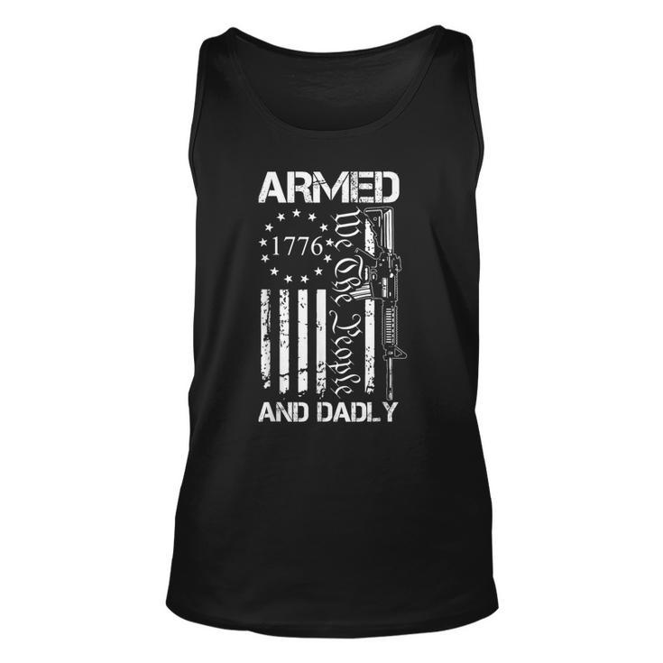 Armed And Dadly Funny Deadly Father For Fathers Day Usa Unisex Tank Top