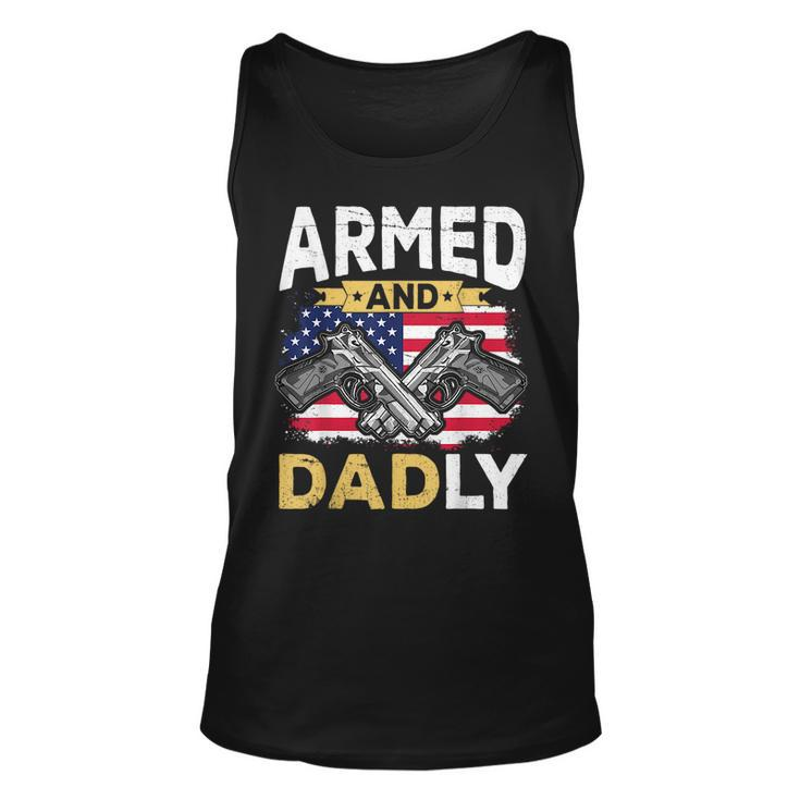 Armed And Dadly Funny Deadly Father Usa Flag Fathers Day Unisex Tank Top