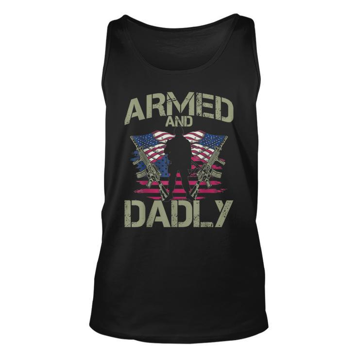 Armed And Dadly Funny Deadly Fathers Day Veteran Usa Flag Unisex Tank Top