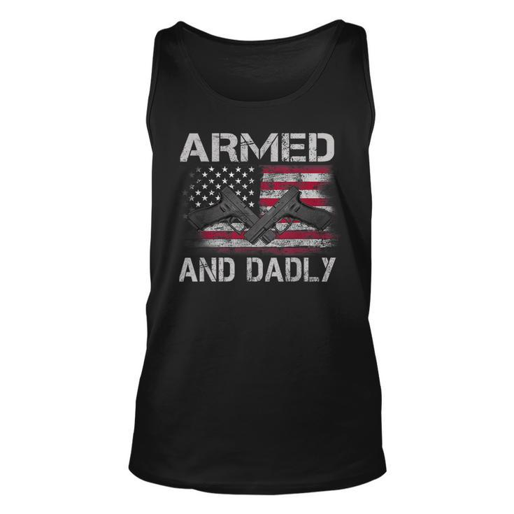 Armed And Dadly Funny Gun Lover Dad Usa Flag Fathers Day  Unisex Tank Top