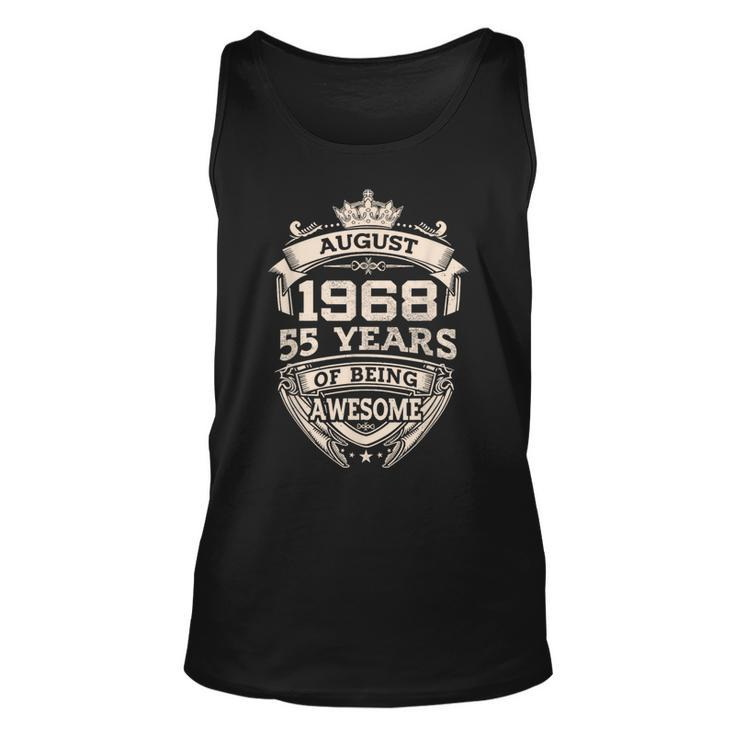 August 1968 55 Years Of Being Awesome 55Th Birthday  Unisex Tank Top