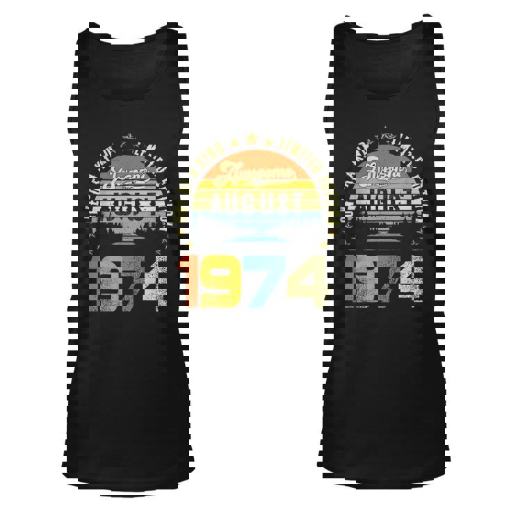Awesome Since August 1974 One Of A Kind Limited Edition Unisex Tank Top