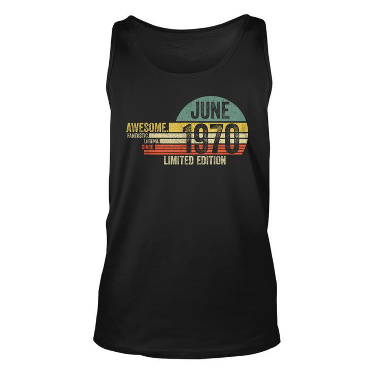 Awesome Since June 1970 Legend Since June 1970 Birthday  Unisex Tank Top