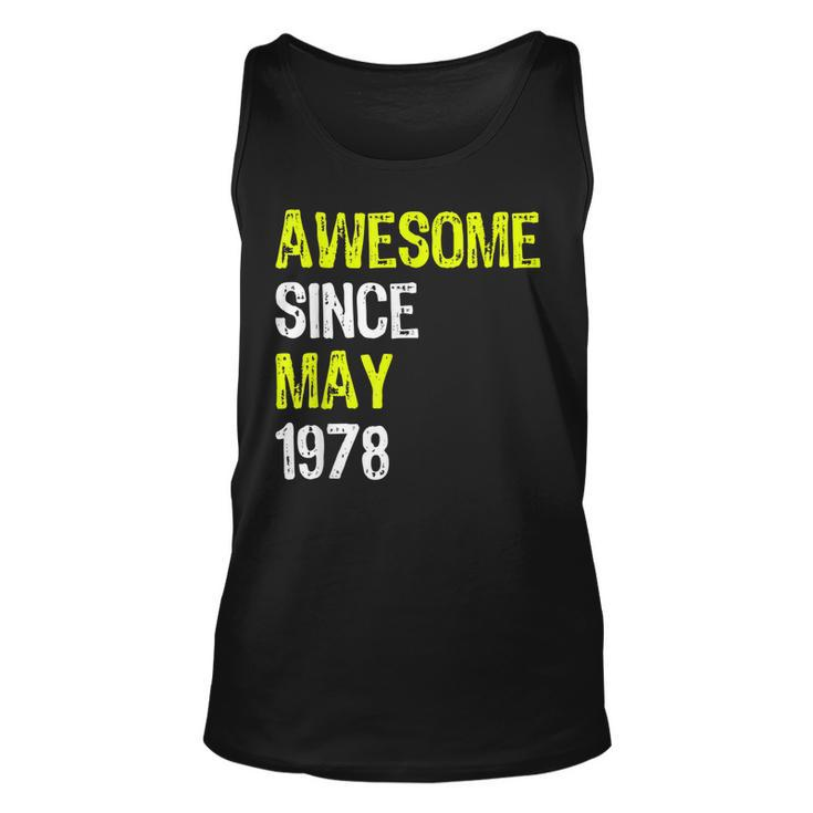 Awesome Since May 1978 40Th Birthday 40 Years Old Unisex Tank Top