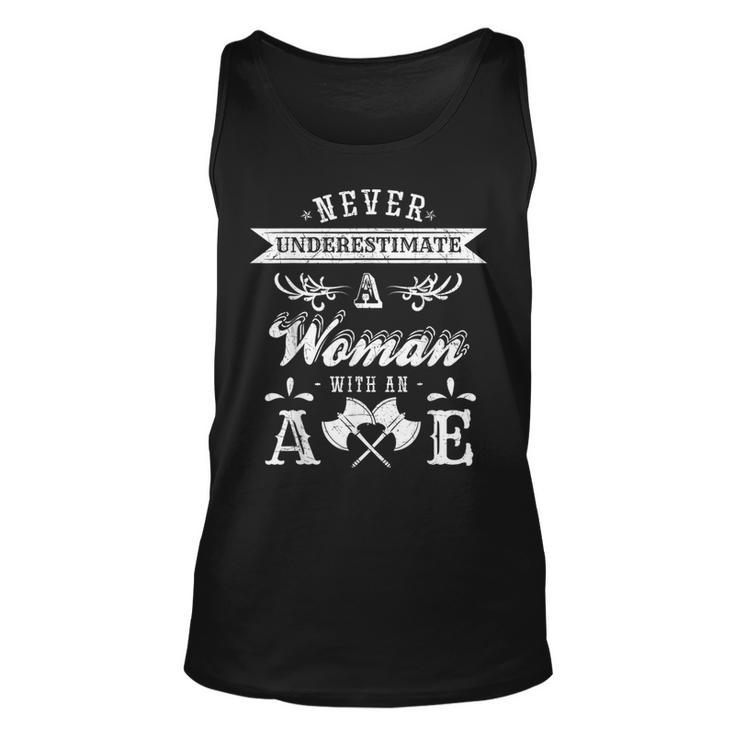 Axe Throwing  Never Underestimate Woman Gift Ax Lover Unisex Tank Top