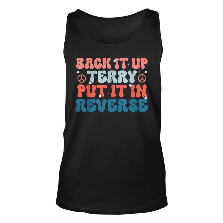 Back Up Terry Put It In Reverse Groovy Vintage 4Th Of July  Unisex Tank Top