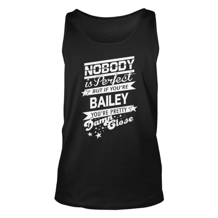 Bailey Name Gift If You Are Bailey Unisex Tank Top