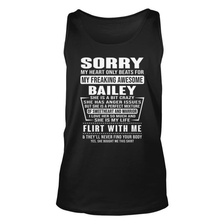 Bailey Name Gift Sorry My Heartly Beats For Bailey Unisex Tank Top