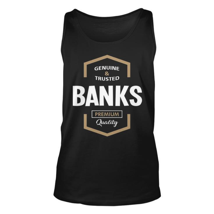 Banks Name Gift Banks Quality Unisex Tank Top