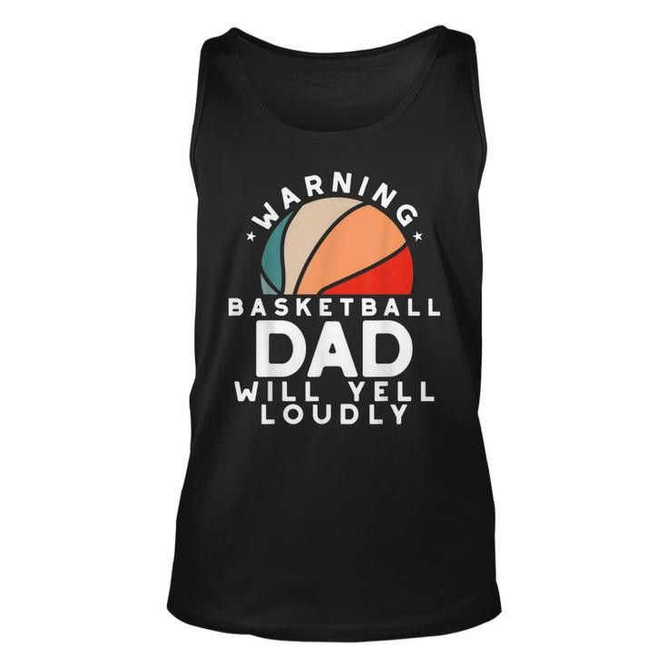 Basketball Dad Warning Funny Protective Father Sports Love  Unisex Tank Top