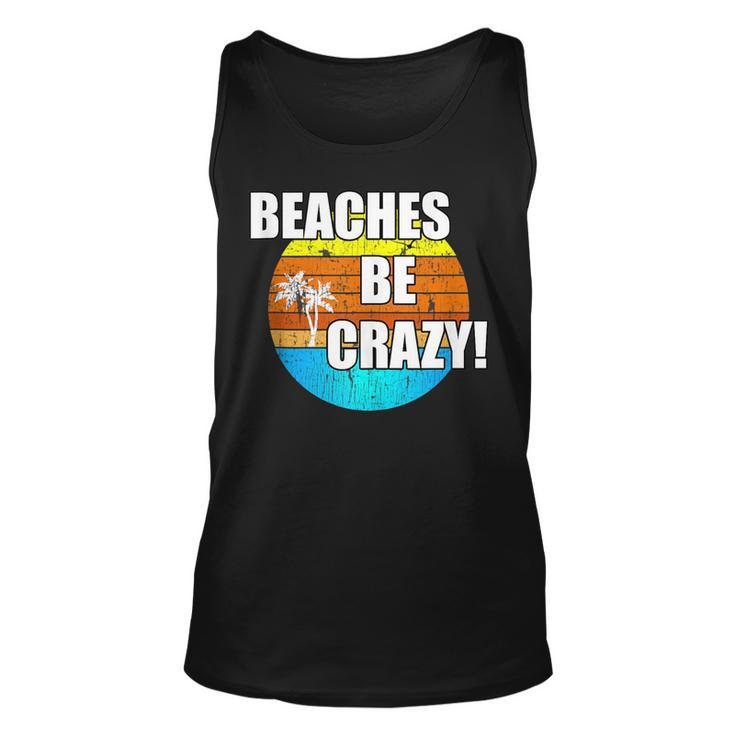 Beaches Be Crazy Vacation Beach Vintage Vacation Tank Top