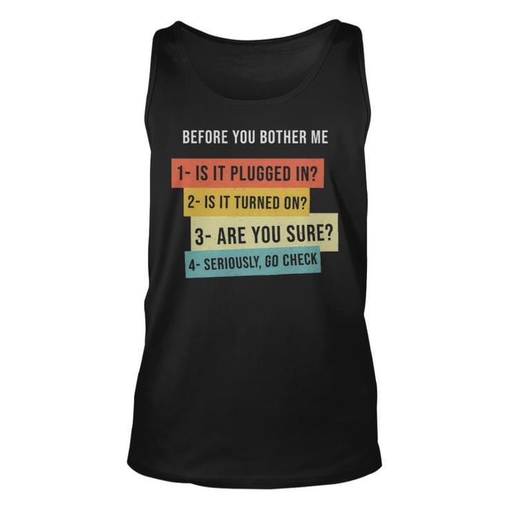 Before You Bother Me Gift For Programming Students  - Before You Bother Me Gift For Programming Students  Unisex Tank Top