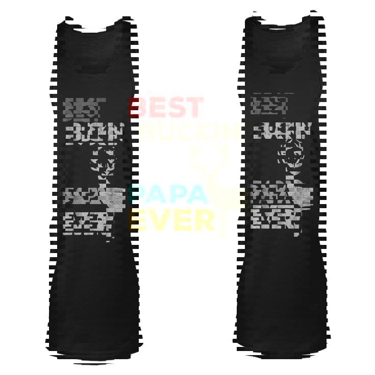 Best Buckin Papa Ever Gift For Father Gift For Men Unisex Tank Top
