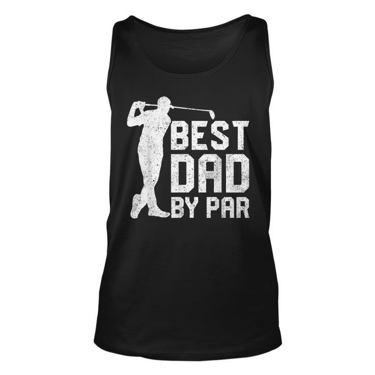 Best Dad By Par  Fathers Day Golf Lover Gift Unisex Tank Top