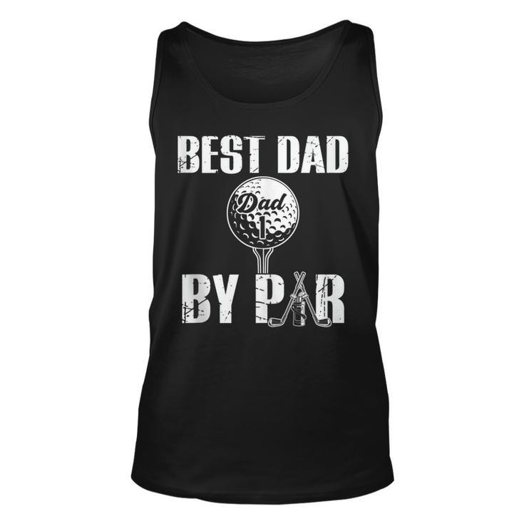 Best Dad By Par Fathers Day Golfing Funny Daddy Papa Unisex Tank Top