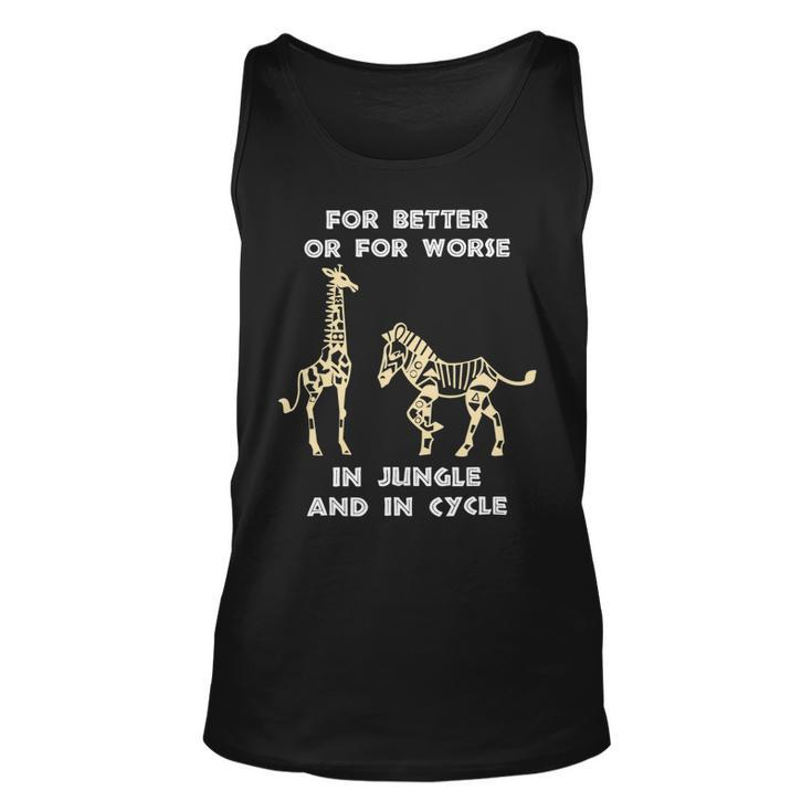 Better Or Worse In Jungle And In Ctcle Giraffe Unisex Tank Top