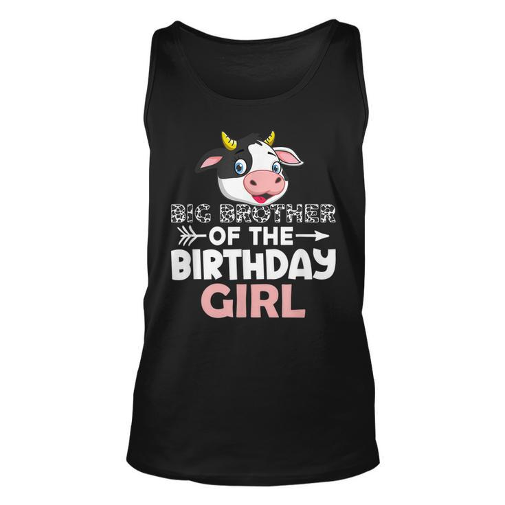 Big Brother Of The Birthday Girl Cows Farm Cow Brother  Unisex Tank Top