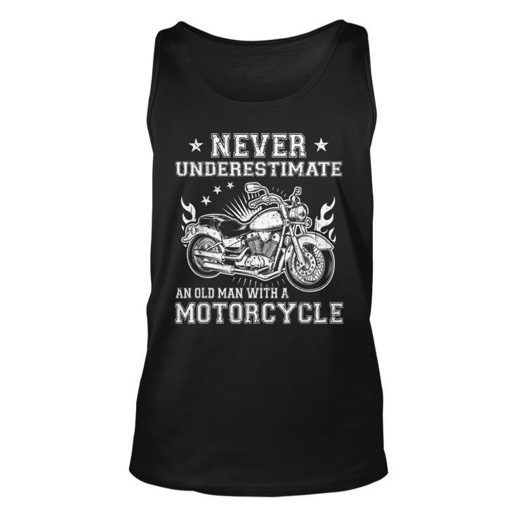 Biker Never Underestimate An Old Man With A Motorcycle Gift For Mens Unisex Tank Top