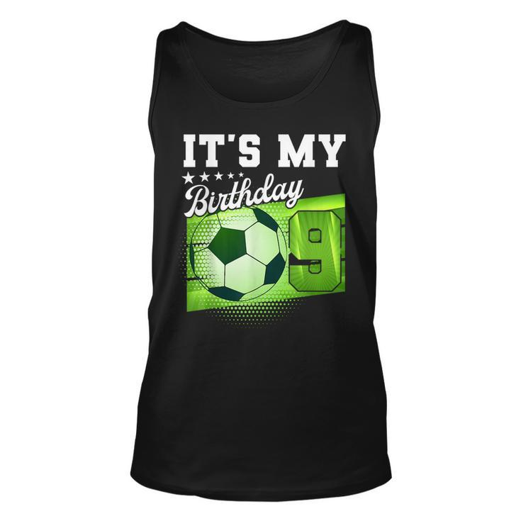 Birthday Boy  9 Soccer Its My 9Th Birthday Boys Soccer  Unisex Tank Top