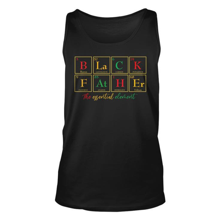 Black Father Essential Element Fathers Day Junenth Dad  Unisex Tank Top