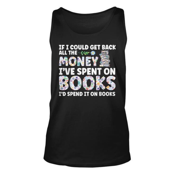 Book Lover All The Money Ive Spent On Books Reading Reading  Tank Top