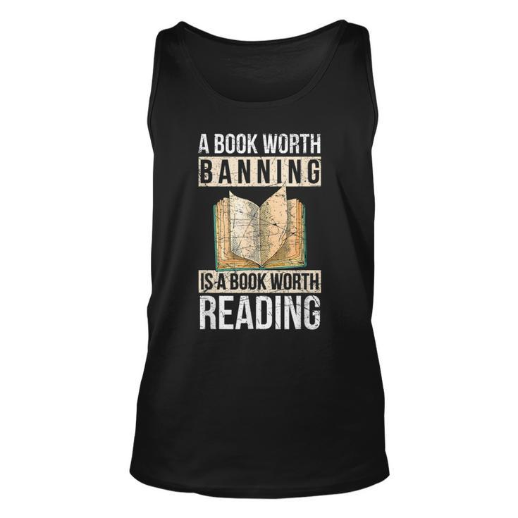 A Book Worth Banning Is A Book Worth Reading – Reading Nerd Reading  Tank Top