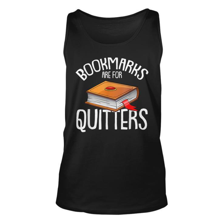 Bookmarks Are For Quitters Reading Books Bookaholic Bookworm Reading  Tank Top