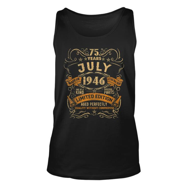 Born In July 1946 75Th Birthday Gift Party 75 Years Old Unisex Tank Top